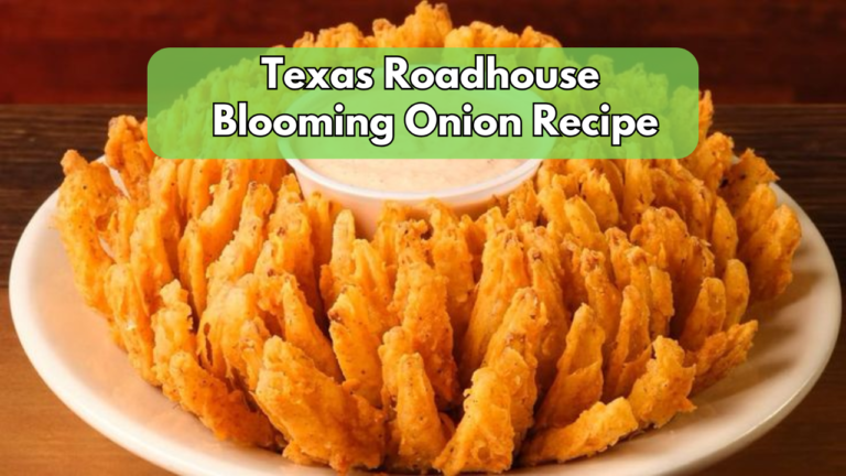 Texas Roadhouse Blooming Onion Recipe