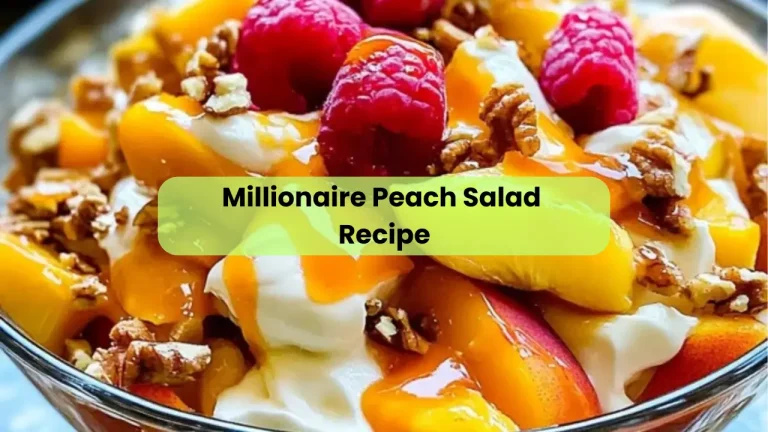 Millionaire Peach Salad Recipe